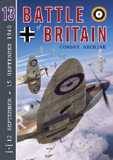 Battle of Britain Combat Archive Vol 13